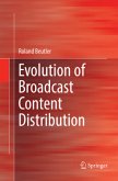 Evolution of Broadcast Content Distribution