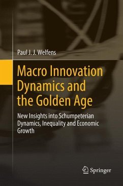 Macro Innovation Dynamics and the Golden Age - Welfens, Paul J. J.