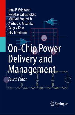 On-Chip Power Delivery and Management - Vaisband, Inna P.;Jakushokas, Renatas;Popovich, Mikhail