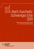 Nach Auschwitz: Schwieriges Erbe DDR Nach Auschwitz: Schwieriges Erbe DDR