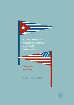 Cuban American Political Culture and Civic Organizing - Ceresa, Robert M.