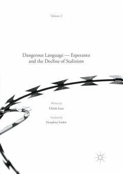 Dangerous Language ¿ Esperanto and the Decline of Stalinism - Lins, Ulrich