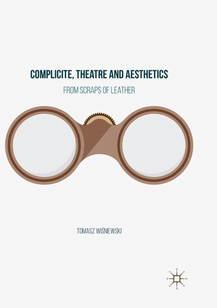 Complicite, Theatre and Aesthetics