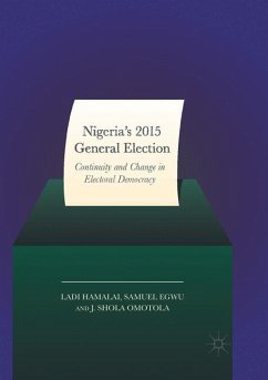 Nigeria¿s 2015 General Elections - Hamalai, Ladi;Egwu, Samuel;Omotola, J. Shola