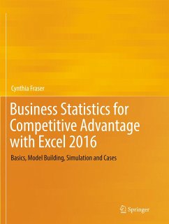 Business Statistics for Competitive Advantage with Excel 2016 - Fraser, Cynthia