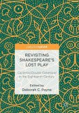 Revisiting Shakespeare¿s Lost Play
