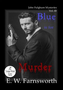 Blue is for Murder - Farnsworth, E. W.