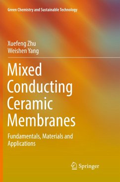 Mixed Conducting Ceramic Membranes - Zhu, Xuefeng;Yang, Weishen
