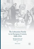 The Lithuanian Family in its European Context, 1800-1914
