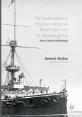 The Transformation of British and American Naval Policy in the Pre-Dreadnought Era