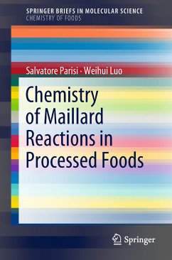 Chemistry of Maillard Reactions in Processed Foods (eBook, PDF) - Parisi, Salvatore; Luo, Weihui