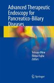 Advanced Therapeutic Endoscopy for Pancreatico-Biliary Diseases (eBook, PDF)