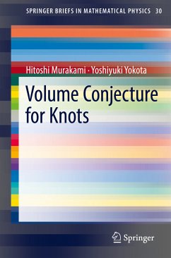 Volume Conjecture for Knots (eBook, PDF) - Murakami, Hitoshi; Yokota, Yoshiyuki