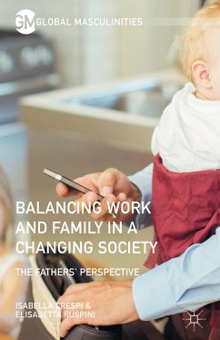 Balancing Work and Family in a Changing Society (eBook, PDF) - Ruspini, Elisabetta; Crespi, Isabella