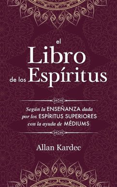 El Libro de los Espíritus - Kardec, Allan