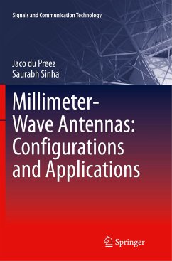 Millimeter-Wave Antennas: Configurations and Applications - du Preez, Jaco;Sinha, Saurabh