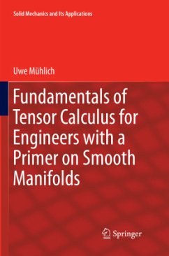 Fundamentals of Tensor Calculus for Engineers with a Primer on Smooth Manifolds - Mühlich, Uwe
