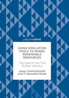 Using Simulation Tools to Model Renewable Resources - Chanchaichujit, Janya;Saavedra-Rosas, José F.
