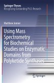 Using Mass Spectrometry for Biochemical Studies on Enzymatic Domains from Polyketide Synthases