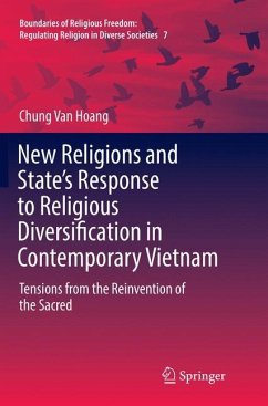 New Religions and State's Response to Religious Diversification in Contemporary Vietnam - Hoang, Chung Van