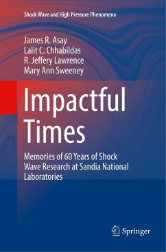 Impactful Times - Asay, James R.;Chhabildas, Lalit C.;Lawrence, R. Jeffery