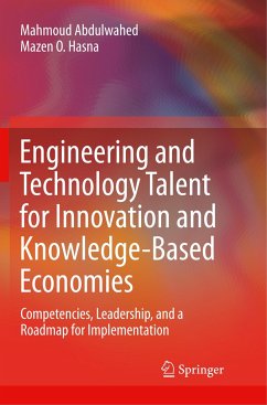 Engineering and Technology Talent for Innovation and Knowledge-Based Economies - Abdulwahed, Mahmoud;Hasna, Mazen O.