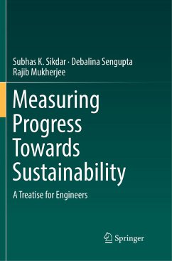 Measuring Progress Towards Sustainability - Sikdar, Subhas K.;Sengupta, Debalina;Mukherjee, Rajib