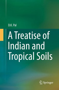 A Treatise of Indian and Tropical Soils - Pal, D. K.