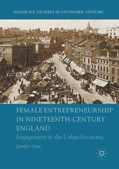 Female Entrepreneurship in Nineteenth-Century England - Aston, Jennifer