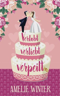 Verlobt, verliebt, verpeilt (eBook, ePUB) - Winter, Amelie