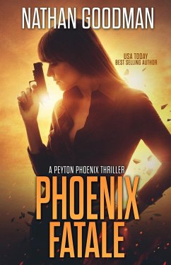 Phoenix Fatale - Goodman, Nathan