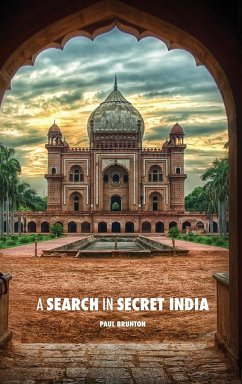 A Search in Secret India - Brunton, Paul