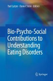 Bio-Psycho-Social Contributions to Understanding Eating Disorders Bio-Psycho-Social Contributions to Understanding Eating Disorders