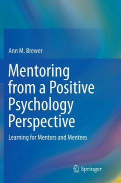 Mentoring from a Positive Psychology Perspective - Brewer, Ann M.