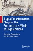 Digital Transformation Shaping the Subconscious Minds of Organizations