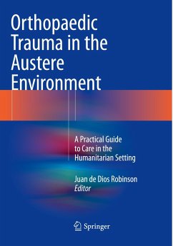 Orthopaedic Trauma in the Austere Environment