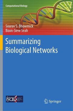 Summarizing Biological Networks - Bhowmick, Sourav S.;Seah, Boon-Siew