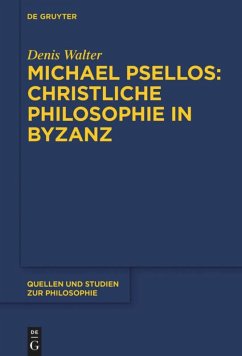 Michael Psellos ¿ Christliche Philosophie in Byzanz - Walter, Denis