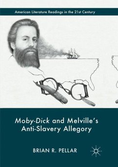 Moby-Dick and Melville¿s Anti-Slavery Allegory - Pellar, Brian R.