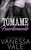 Tómame fuertemente (eBook, ePUB)