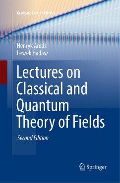 Lectures on Classical and Quantum Theory of Fields - Arodz, Henryk;Hadasz, Leszek