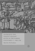 Aggressive and Violent Peasant Elites in the Nordic Countries, C. 1500-1700