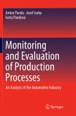 Monitoring and Evaluation of Production Processes