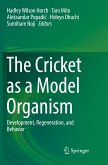 The Cricket as a Model Organism