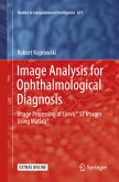 Image Analysis for Ophthalmological Diagnosis