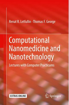 Computational Nanomedicine and Nanotechnology - Letfullin, Renat R.;George, Thomas F.