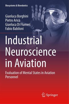 Industrial Neuroscience in Aviation - Borghini, Gianluca;Aricò, Pietro;Di Flumeri, Gianluca