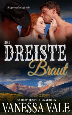 Ihre dreiste Braut (eBook, ePUB) - Vale, Vanessa