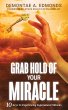 Grab Hold Of Your Miracle - Bild 1