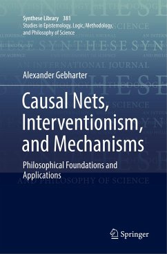 Causal Nets, Interventionism, and Mechanisms - Gebharter, Alexander